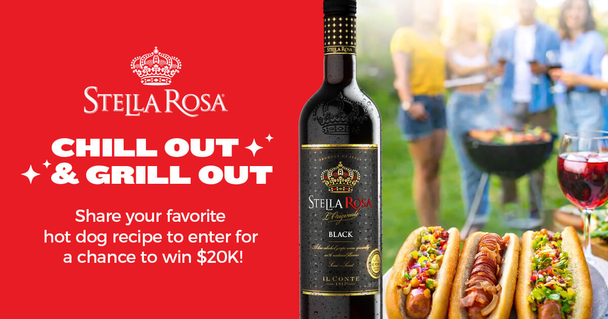 Get Big in Stella Rosa’s Chill & Grill Contest