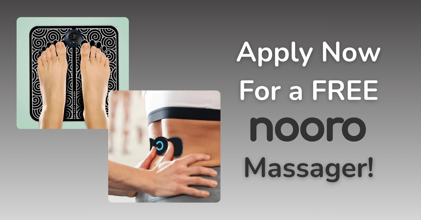 Apply Now for a FREE nooro Massager! Exclusive Free Sampling Opportunity!